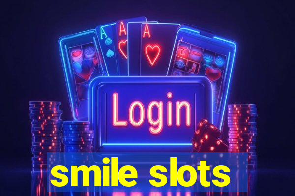 smile slots